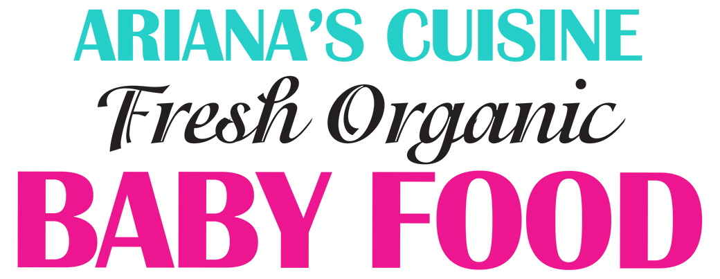 Ariana's Cuisine Fresh Organic Baby Food